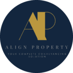 ALIGN PROPERTY YOUR COMPLETE CONVEYANCING SOLUTION
